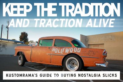 Keep-the-tradition-and-traction-alive-kustomramas-guide-to-buying-nostalgia-slicks.jpg